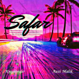 Safar by KNIGHTRIDER