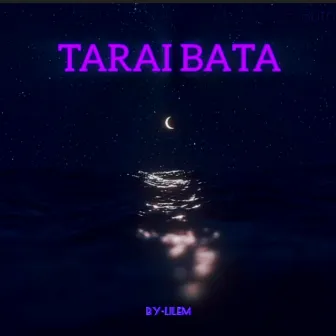 Tarai Bata by LILEM