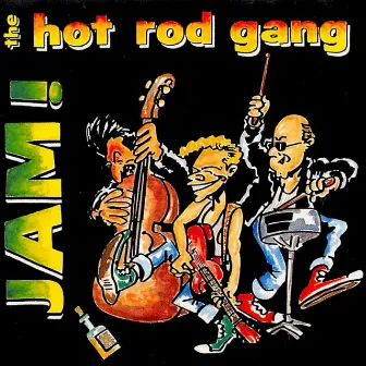 Jam! by The Hot Rod Gang