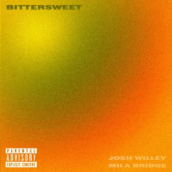 Bittersweet by Josh Willey