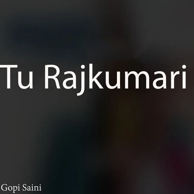 Tu Rajkumari