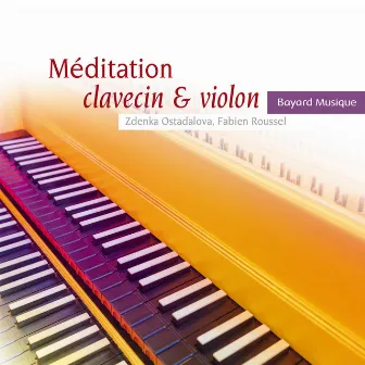 Méditation clavecin & violon by Zdenka Ostadalova