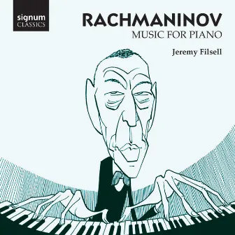 Rachmaninov: Music for Piano by Jeremy Filsell