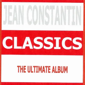 Classics - Jean Constantin by Jean Constantin