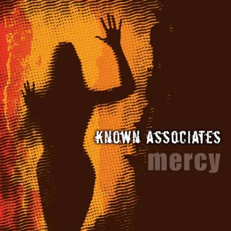 Mercy by Known Associates