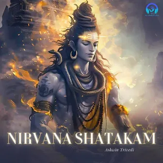 Nirvana Shatakam by Ashwin Trivedi