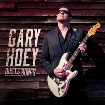 Dust & Bones (Deluxe Edition) by Gary Hoey