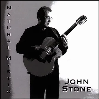 Natural Mystic by John Stone