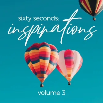 Sixty Seconds: Inspirations, Vol. 3 by Every Nation PJ