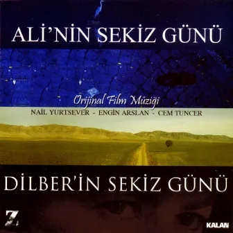 Ali'nin Sekiz Günü Dilber'in Sekiz Günü by Engin Arslan