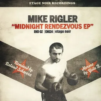 Midnight Rendezvous EP by Mike Rigler