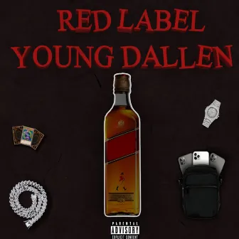 Red Label by Young Dallen