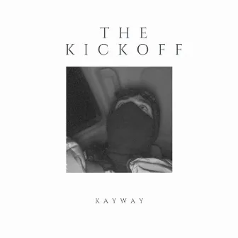 THE KICKOFF by Kayway