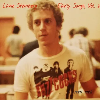 Early Songs, Vol. 2 by Lane Steinberg