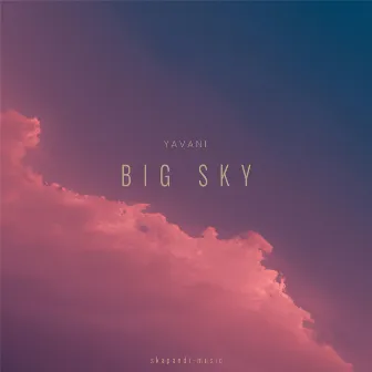 Big Sky by Yavani