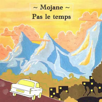 Pas le temps by Mojane