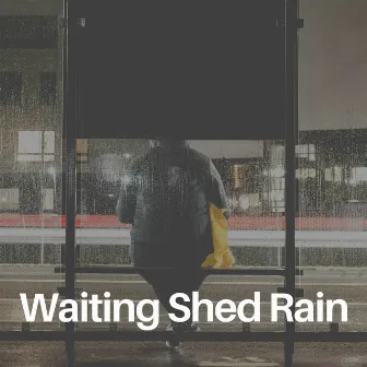 Waiting Shed Rain by Rainy Dreaming