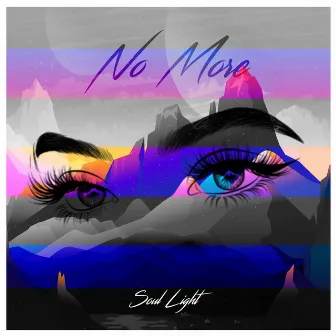 No More by Soul Light