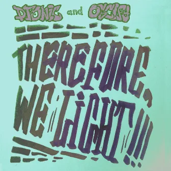 Therefore We Light by D-Fonic