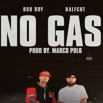 No Gas by Rob Roy