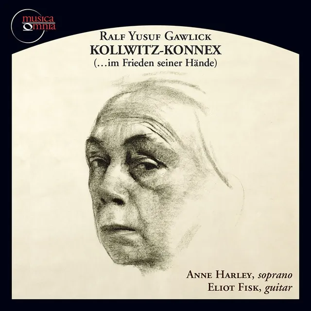 Ralf Yusuf Gawlick: Kollwitz-Konnex (...im Frieden seiner Hände), Op. 19 [Audio Version]