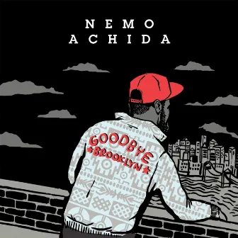 Goodbye Brooklyn Extended by Nemo Achida