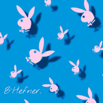 B'Hefner by Rxccstxr