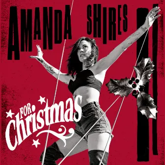 For Christmas by Amanda Shires