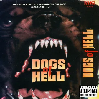 Dogs of Hell by Prof.Parks