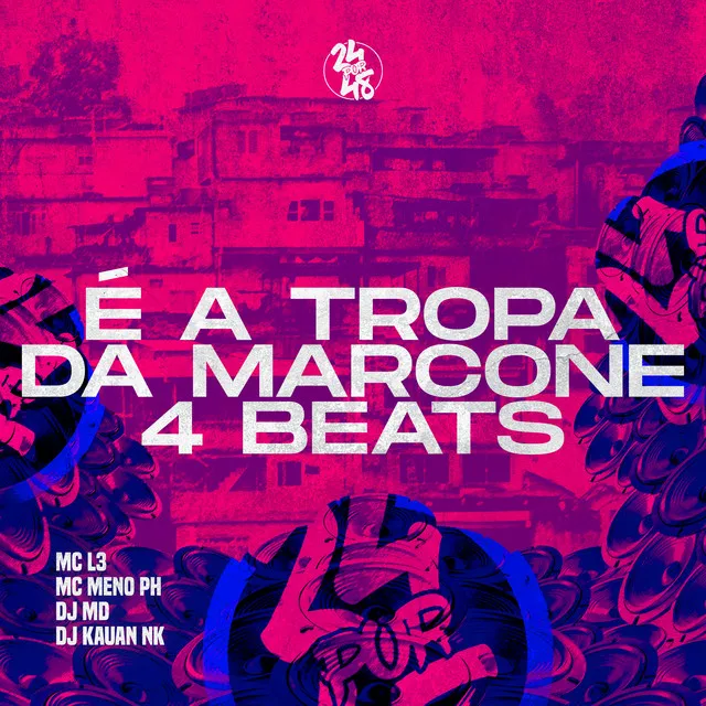 É a Tropa da Marcone 4 Beats