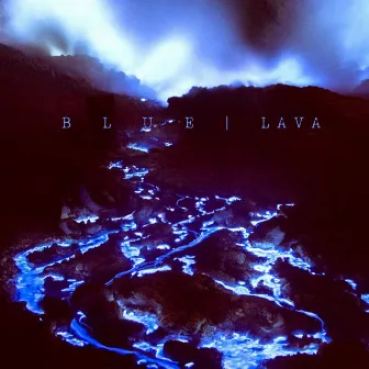 Blue Lava by Alexander Pezeshkian