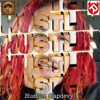 Hustlin by RapDevyl