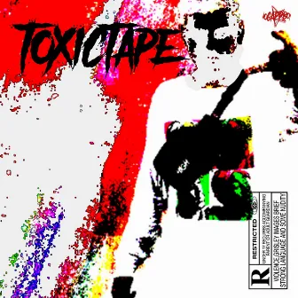 Toxictape by NOCAPPBOYY