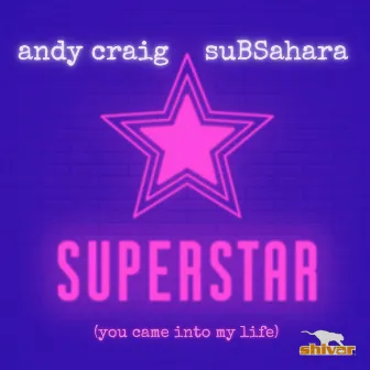 Superstar (You Came Into My Life) Remixes by SuBSahara