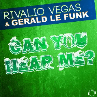 Can You Hear Me by Rivalio Vegas