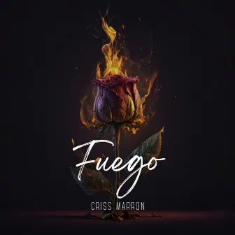 Fuego by Criss Marron