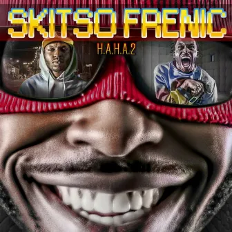 H.a.H.a. Hustlin a House Arrest 2 by Skitso Frenic