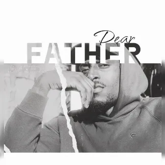 Dear Father by Tay No Tee