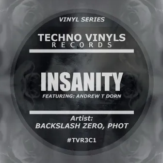 Insanity by Backslash Zero