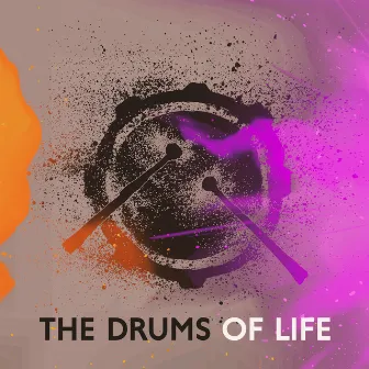 The Drums Of Life by 