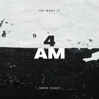 4am by Tek Banks