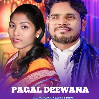 PAGAL DEEWANA by Deepa Nag