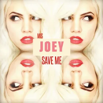 Save Me by JOEY DJIA