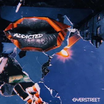 Addicted by OVERSTREET