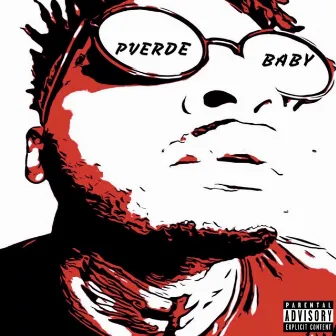 PVERDE BABY by FNNKINGPAPI