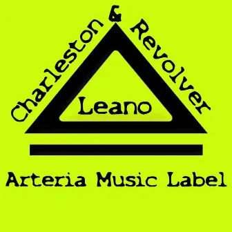 Charleston & Revolver EP by Leano