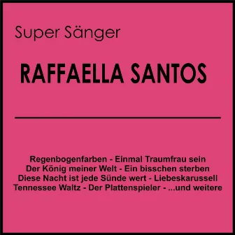 Super Sänger by Raffaella Santos