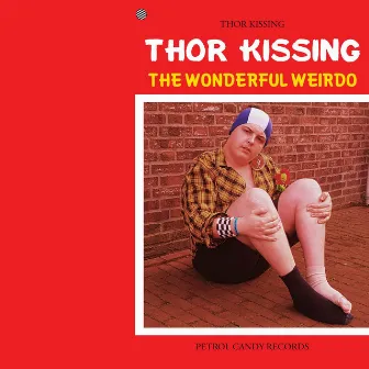 The Wonderful Weirdo by Thor Kissing