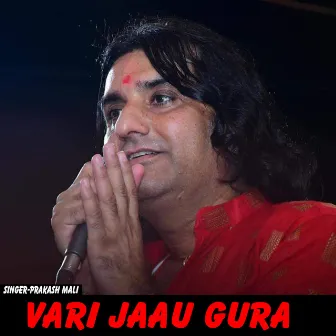 Vari Jaau Gura by Prakash Mali