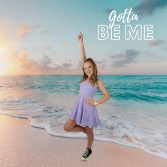 Gotta Be Me by GK Vocal Coaching